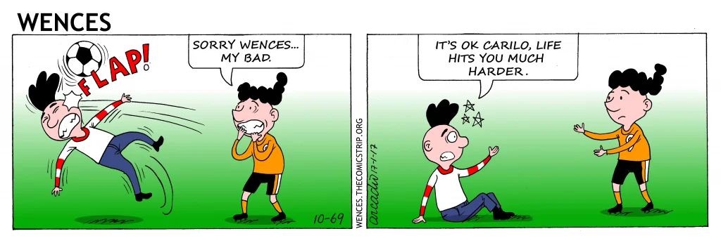 Wences 10 69 - Life hits us.