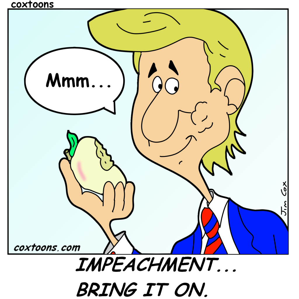 Bring it on! 11 Bring it on! Donald Trump is facing Impeachment however, he does not seem phased at all.